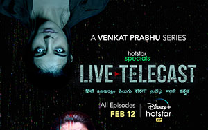 Venkat Prabhu`s Tamil horror thriller series, `Live Telecast` (Release - February 12, 2021)